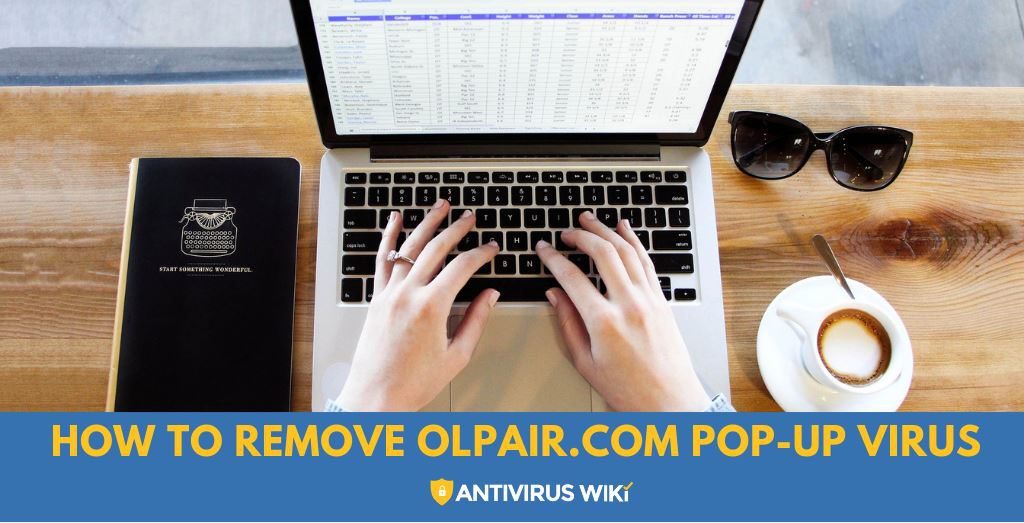 How to remove Olpair.com pop-up virus