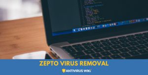 Zepto Virus Removal